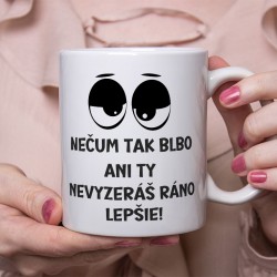 Hrnček Nečum tak blbo